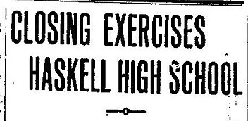 Closing Exercises Haskell High School, 1923, Haskell County, Texas